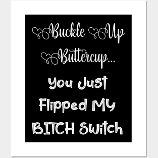 Buckle Up Buttercup | Sassy Girl Boss Funny Quote Gift Posters and Art